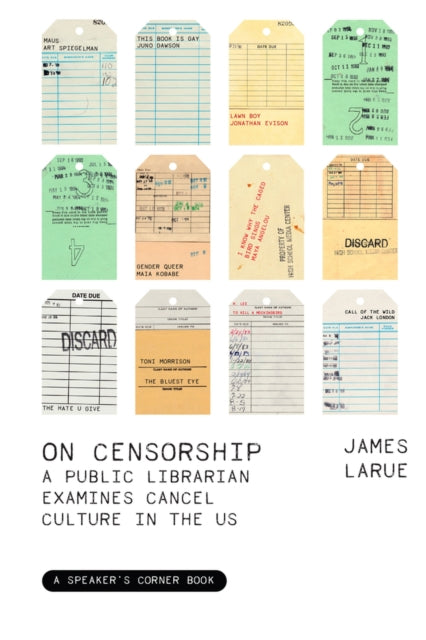 On Censorship: A Public Librarian Examines Cancel Culture in the U.S.