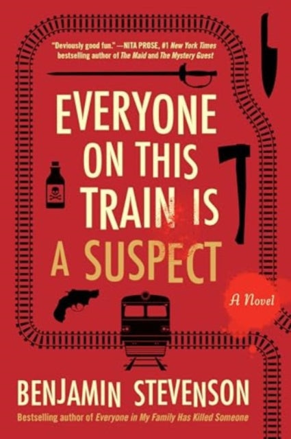 Everyone on This Train Is a Suspect: A Novel