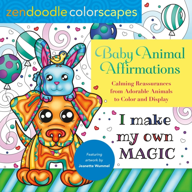 Baby Animal Affirmations: Calming Reassurances from Adorable Animals to Color & Display