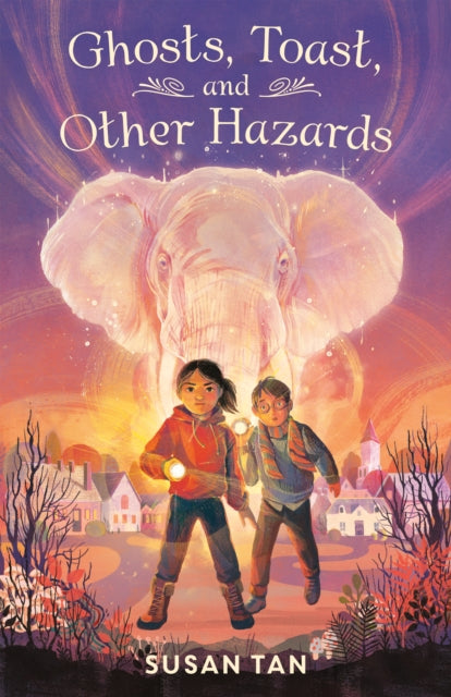 Ghosts, Toast, and Other Hazards