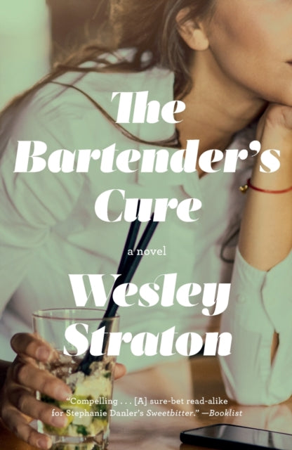 The Bartender's Cure: A Novel