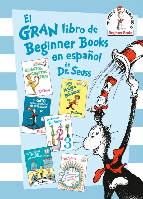 El gran libro de Beginner Books en espanol de Dr. Seuss / The Big Book of Beginner Books in Spanish by Dr. Seuss
