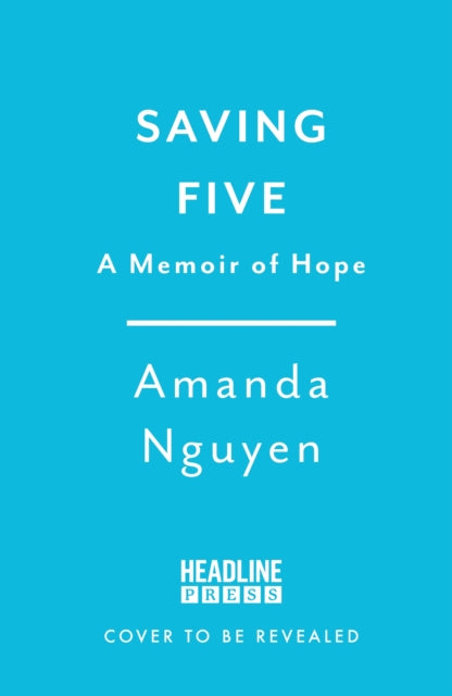 Saving Five: A Memoir of Hope
