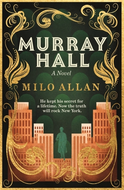 Murray Hall: A novel of the extraordinary and intriguing secret that rocked New York and the world