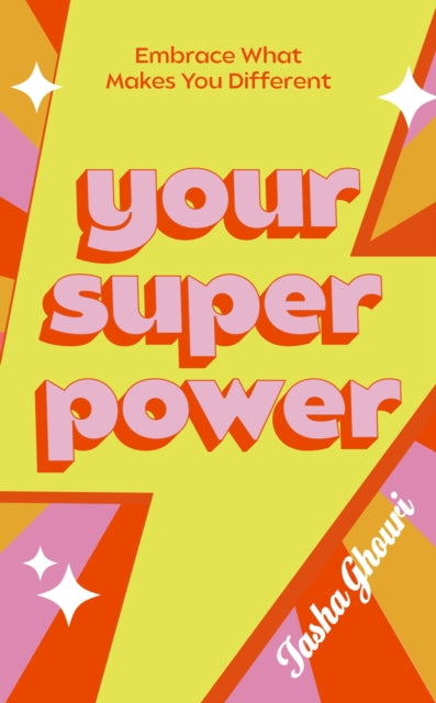 Your Superpower: Embrace what makes you different