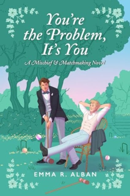 You're the Problem, It's You: A Novel