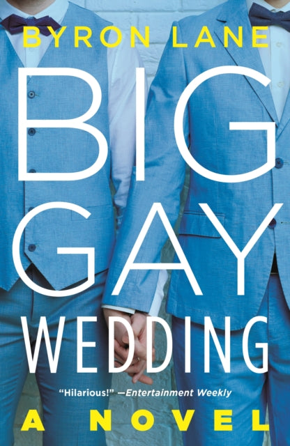 Big Gay Wedding: A Novel