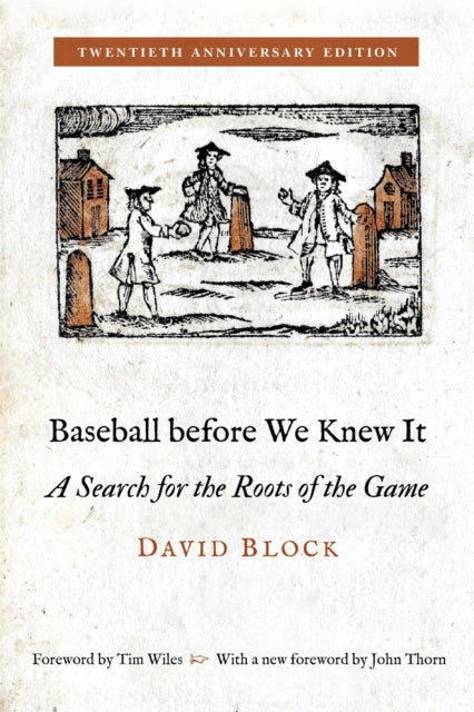 Baseball before We Knew It: A Search for the Roots of the Game