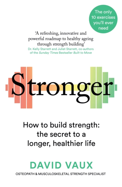 Stronger: 10 exercises for a longer, healthier life
