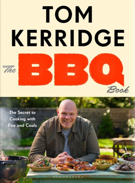 The BBQ Book: 80 Delicious Recipes for Fire and Coals