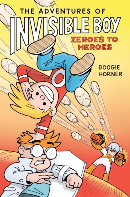 The Adventures of Invisible Boy 2: Zeroes to Heroes