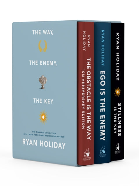 The Way, the Enemy, and the Key: The Obstacle Is the Way /Ego Is the Enemy / Stillness Is the Key