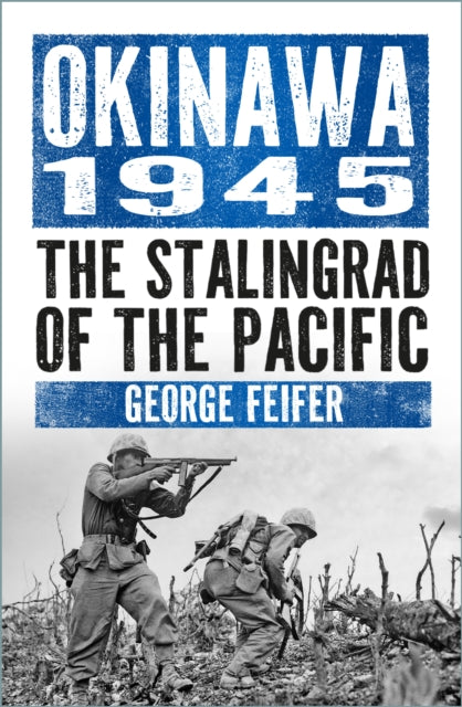 Okinawa 1945: The Last Island Before the Bomb