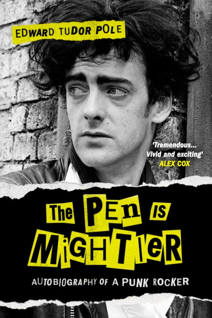 The Pen is Mightier: Autobiography of a Punk Rocker