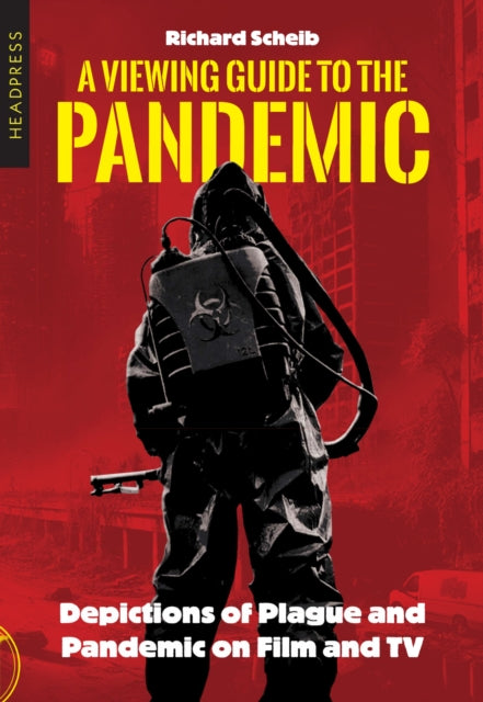 A Viewing Guide to the Pandemic: Depictions of Plague and Pandemic on Film and TV