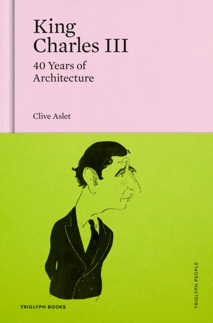 King Charles III: 40 Years of Architecture