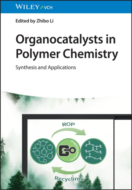 Organocatalysts in Polymer Chemistry: Synthesis and Applications