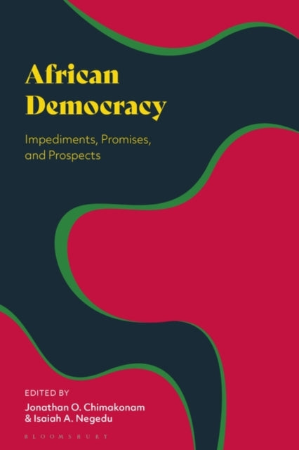 African Democracy: Impediments, Promises, and Prospects
