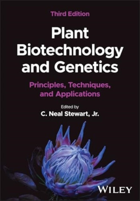 Plant Biotechnology and Genetics: Principles, Techniques, and Applications