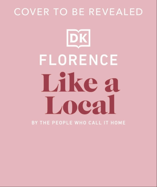 Florence Like a Local: By the People Who Call It Home