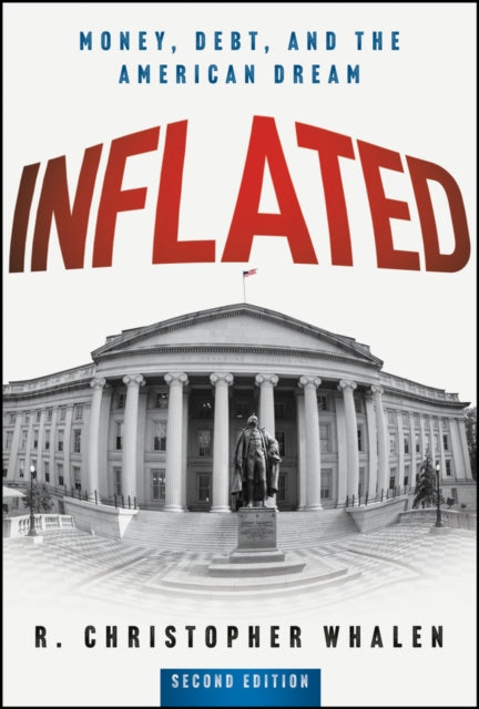 Inflated: Money, Debt and the American Dream