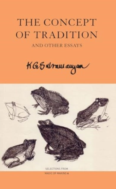 The Concept of Tradition: and Other Essays