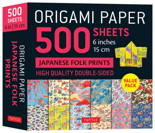 Origami Paper 500 sheets Japanese Folk Prints 6" (15 cm): Tuttle Origami Paper: Double-Sided Origami Sheets Printed with 12 Different Patterns (Instructions for 5 Projects Included)