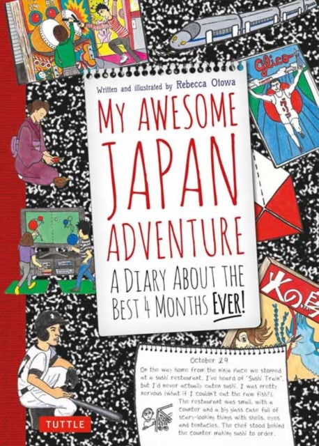My Awesome Japan Adventure: A Diary About the Best 4 Months Ever!