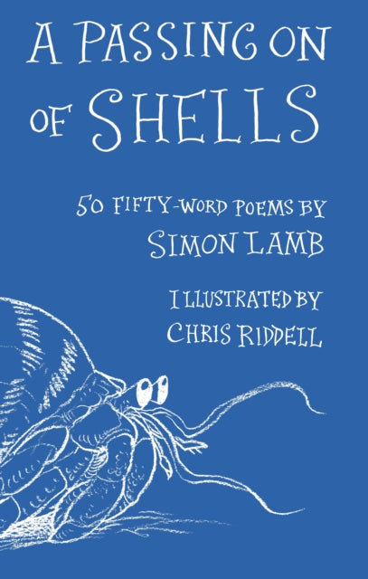 A Passing On of Shells: 50 Fifty-Word Poems