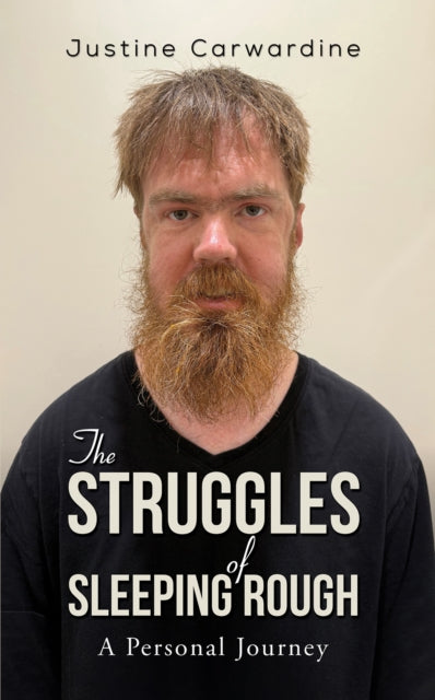 The Struggles of Sleeping Rough: A Personal Journey
