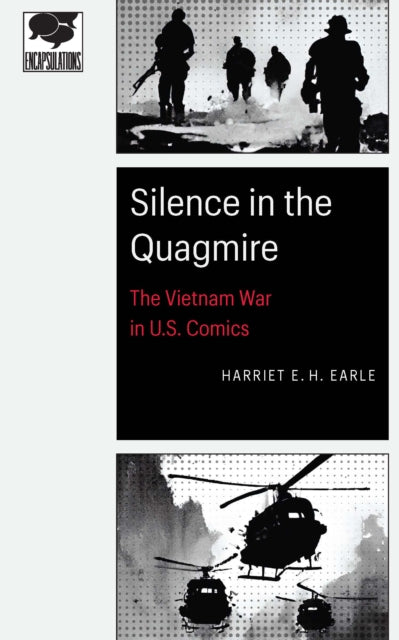 Silence in the Quagmire: The Vietnam War in U.S. Comics