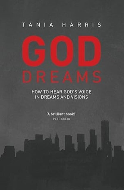 God Dreams: How to hear God's voice in dreams and visions