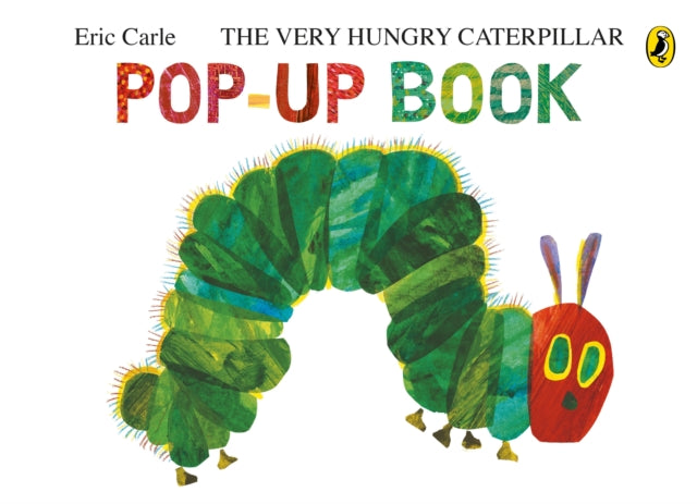 The Very Hungry Caterpillar: A Pop-Up Book