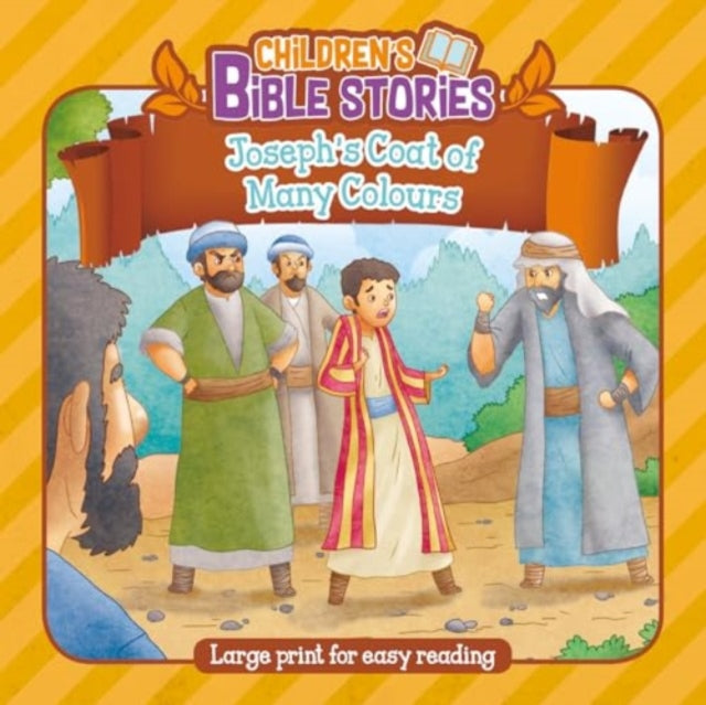 Children's Bible Stories: Joseph's Coat of Many Colours
