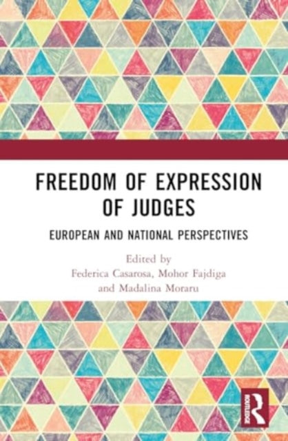Freedom of Expression of Judges: European and National Perspectives