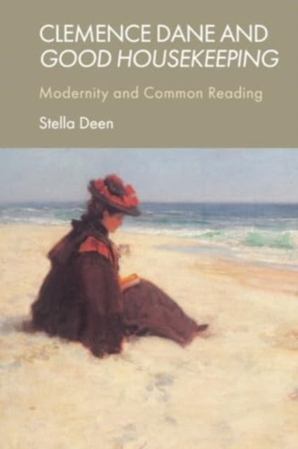 Clemence Dane and Good Housekeeping: Modernity and Common Reading