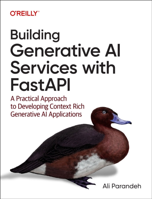 Building Generative AI Services with Fastapi: A Practical Approach to Developing Context Rich Generative AI Applications