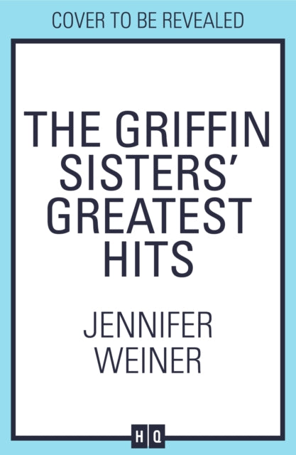 The Griffin Sisters' Greatest Hits