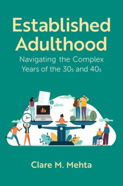 Established Adulthood: Navigating the Complex Years of the 30s and 40s