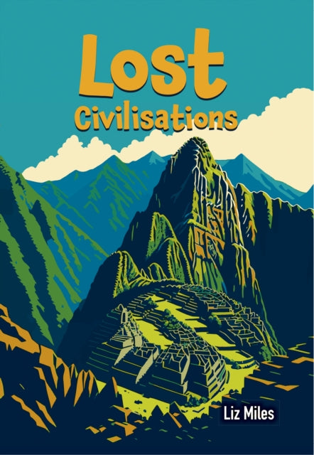 Lost Civilisations: Fluency 9