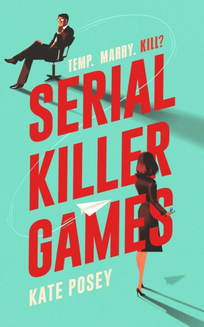 Serial Killer Games: The funny, sexy rom com with a heart of darkness for 2025