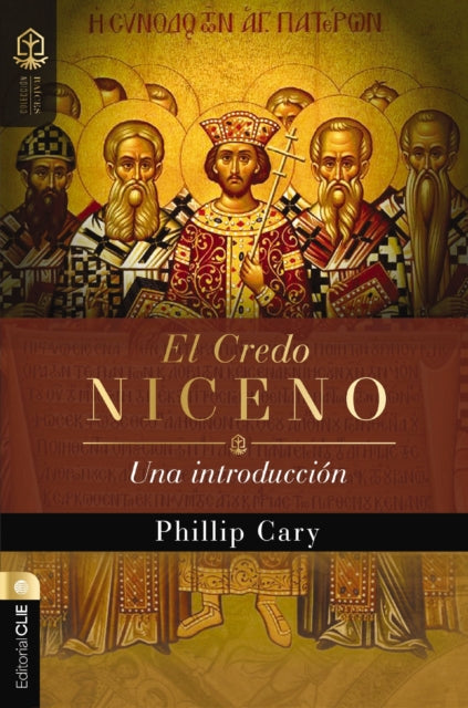 El Credo Niceno: Una Introduccion