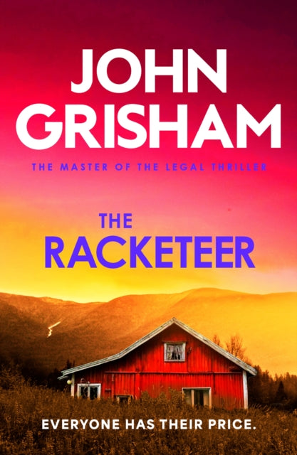 The Racketeer: The gripping crime thriller from the number 1 Sunday Times bestselling author