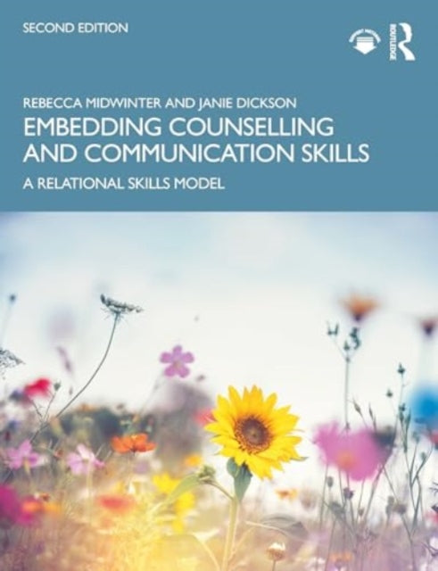 Embedding Counselling and Communication Skills: A Relational Skills Model