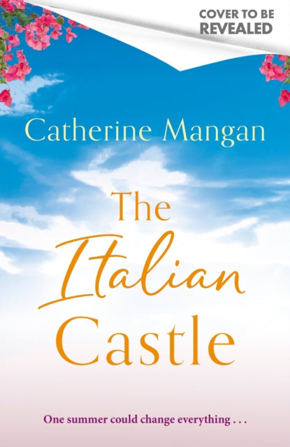 The Italian Castle: a sweeping, escapist summer romance set on a beautiful Italian island