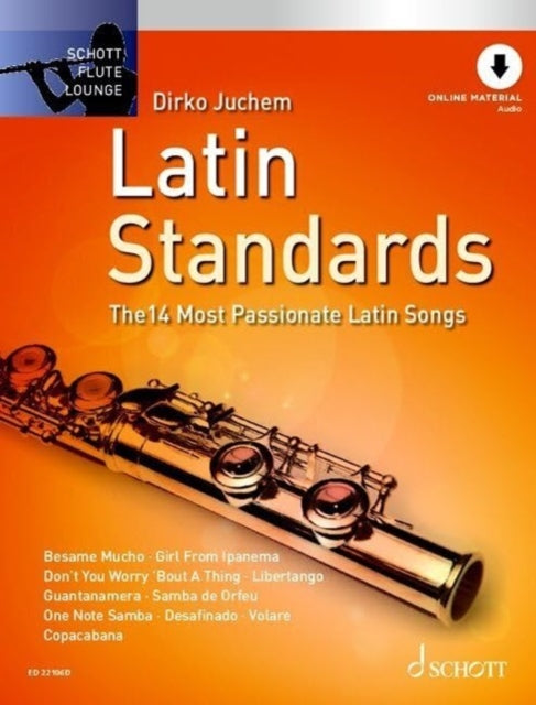 Latin Standards: The 14 Most Passionate Latin Songs. flute.