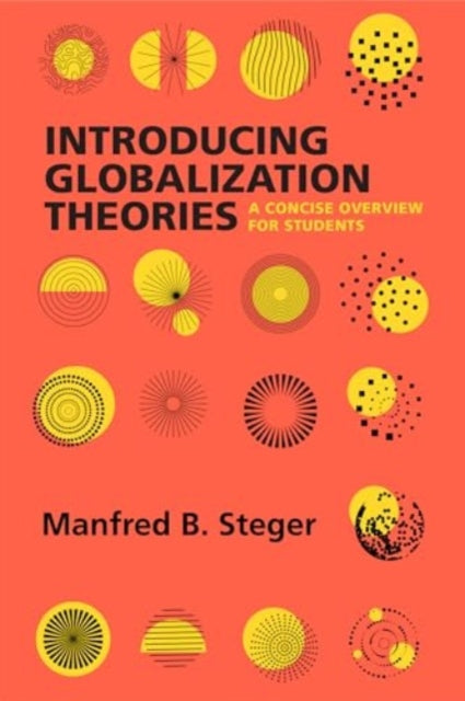 Introducing Globalization Theories: A Concise Overview for Students