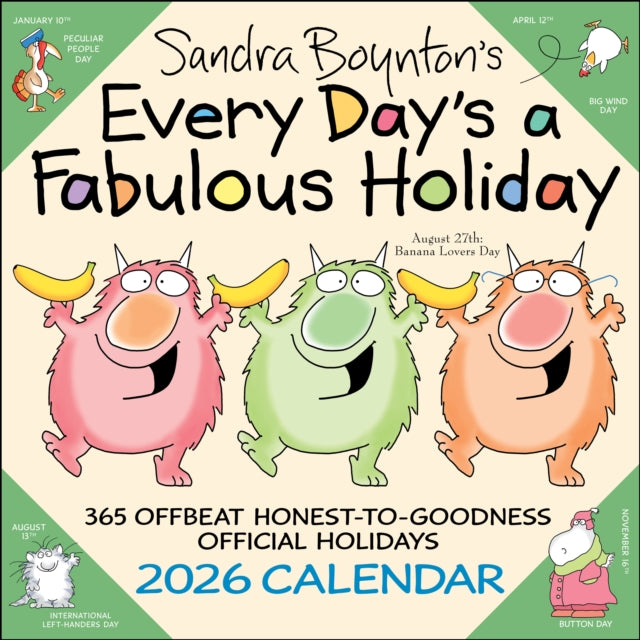 Sandra Boynton's Every Day's a Fabulous Holiday 2026 Wall Calendar