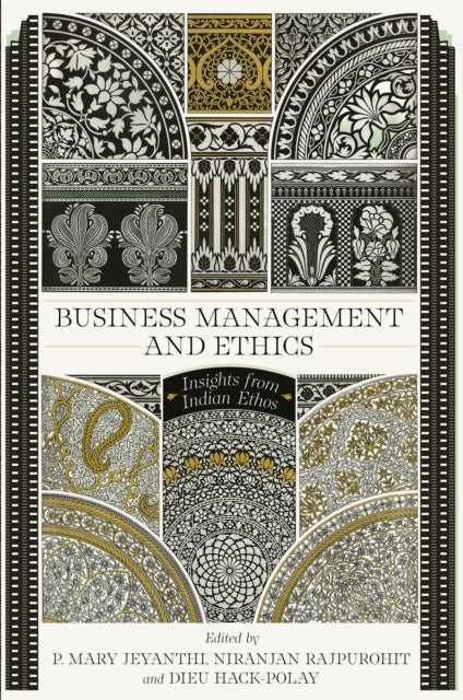 Business Management and Ethics: Insights from Indian Ethos