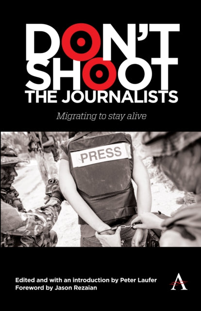 Don't Shoot the Journalists: Migrating to Stay Alive